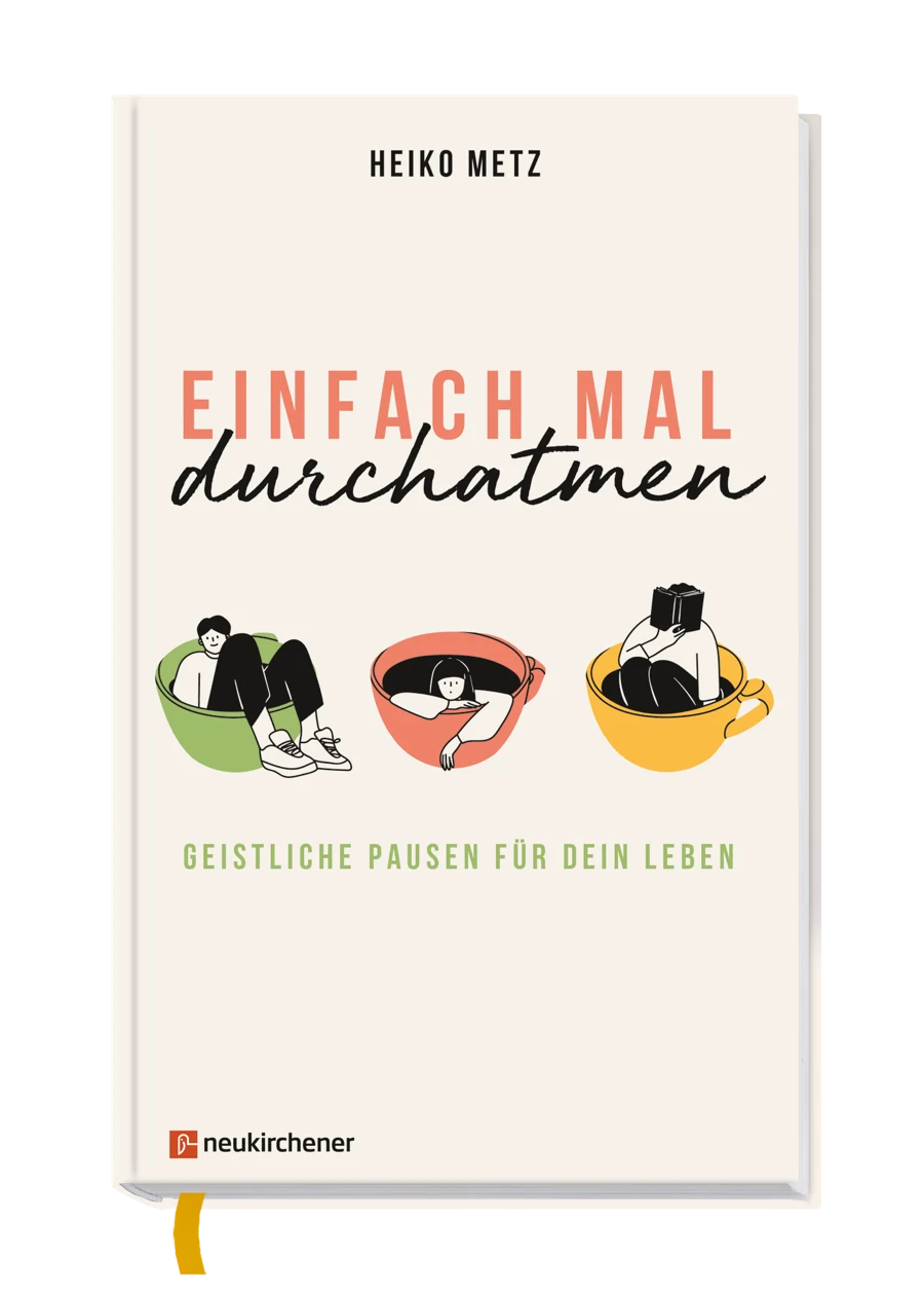 Buchcover Einfach mal durchatmen, drei Figuren in Tassen, Geistliche Pausen für dein Leben - Heiko Metz